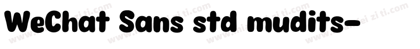 WeChat Sans std mudits字体转换